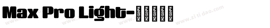 Max Pro Light字体转换